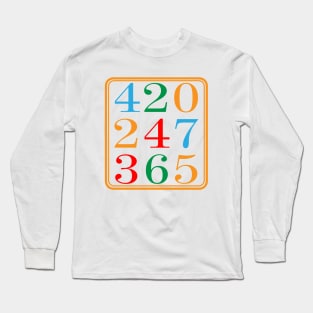 420 247 365 Weed Smoker Logo Long Sleeve T-Shirt